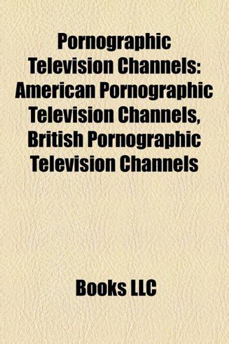 Pornographic television channels. Things To Know About Pornographic television channels. 